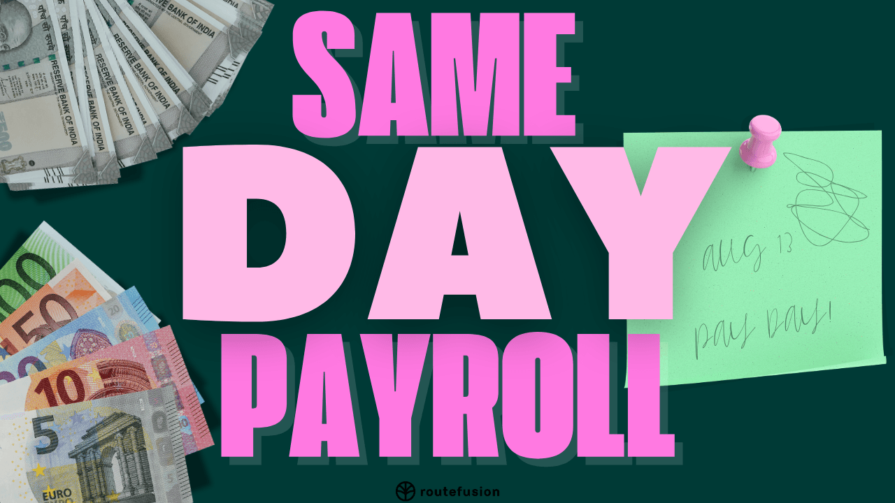 Routefusion ♥️'s Same Day Payroll